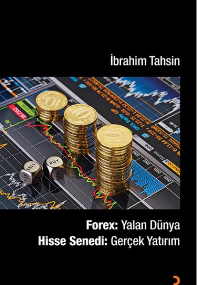 Forex: Yalan Dünya  Hisse Senedi: Gerçek Yatırım