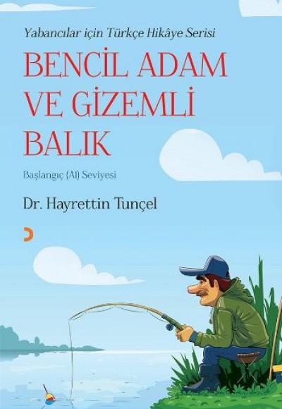 Bencil Adam ve Gizemli Balık