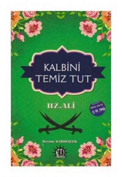 Kalbini Temiz Tut Hz. Ali