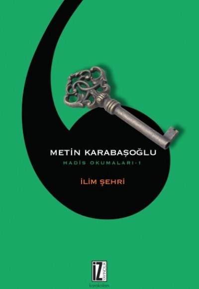 İlim Şehri / Hadis Okumaları 1