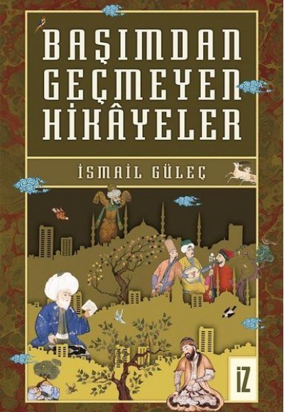 Başımdan Geçmeyen Hikayeler