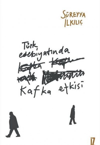 Türk Edebiyatında Kafka Etkisi