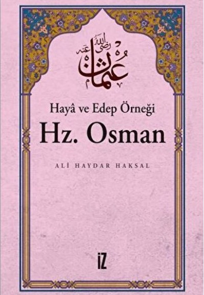 Haya ve Edep Örneği Hz.Osman