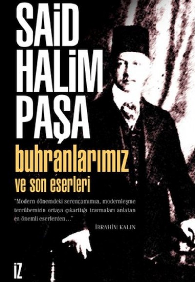 Buhranlarımız ve Son Eserleri