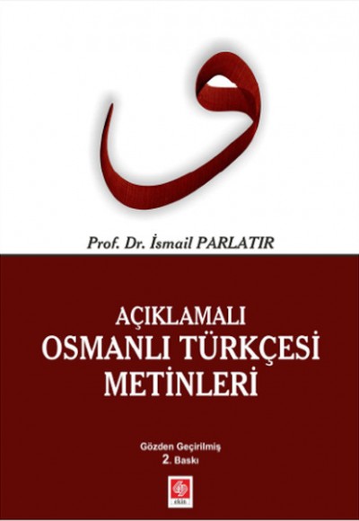 Açıklamalı Osmanlı Türkçesi Metinleri