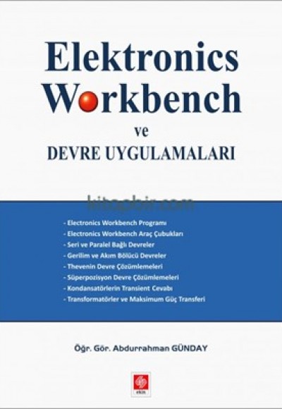 Elektronics Workbench ve  Devre Uygulamaları