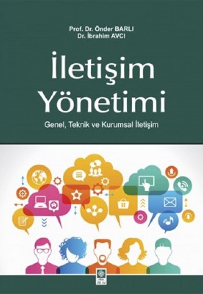 İletişim Yönetimi  Genel, Teknik ve Kurumsal İletişim