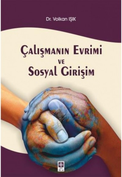 Çalışmanın Evrimi ve Sosyal Girişim