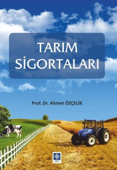 Tarım Sigortaları - Ahmet Özçelik