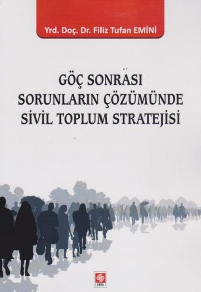 Göç Sonrası Sorunların Çözümünde Sivil Toplum Stratejisi