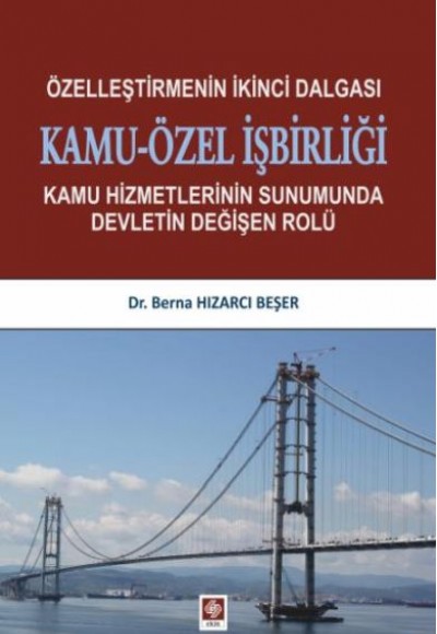 Özelleştirmenin İkinci Dalgası Kamu Özel İşbirliği