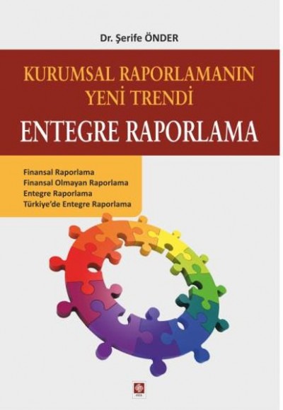 Kurumsal Raporlamanın Yeni Trendi Entegre Raporlama