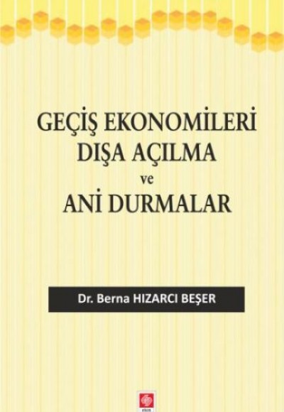 Geçiş Ekonomileri Dışa Açılma ve Ani Durmalar