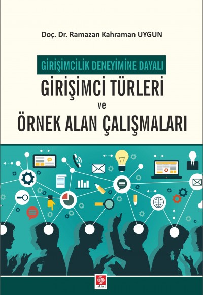 Girişimci Türleri Ve Örnek Alan Çalışmaları - Girişimcilik Deneyimine Dayalı