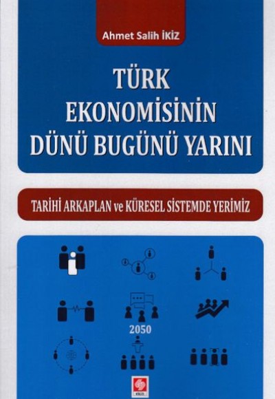 Türk Ekonomisinin Dünü Bugünü Yarını