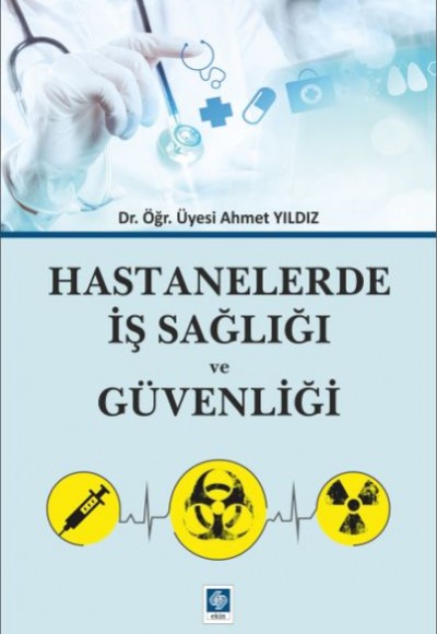 Hastanelerde İş Sağlığı ve Güvenliği