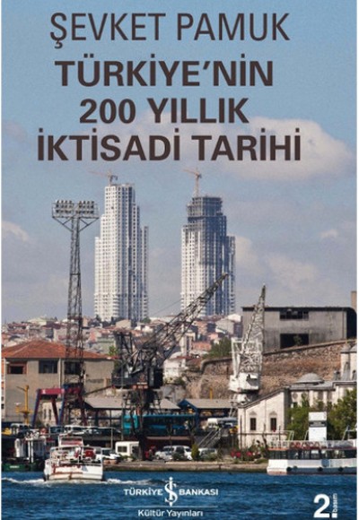 Türkiyenin 200 Yıllık İktisadi Tarihi