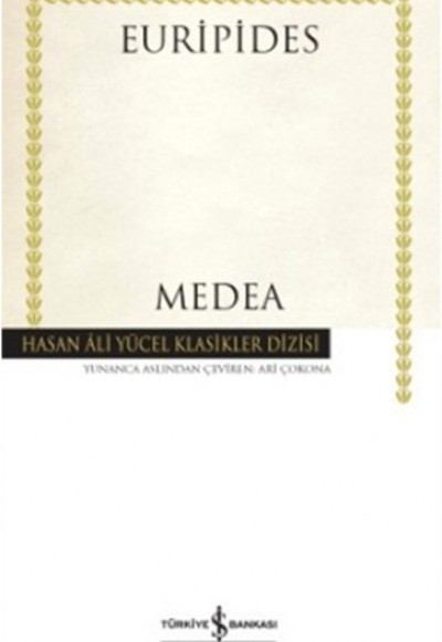 Medea - Hasan Ali Yücel Klasikleri (Ciltli)