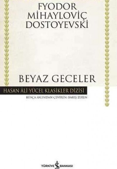 Beyaz Geceler - Hasan Ali Yücel Klasikleri (Ciltli)