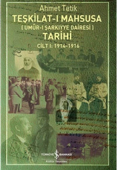 Teşkilat-ı Mahsusa Tarihi Cilt 1 (1914-1916)