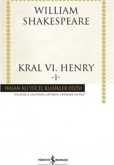 Kral VI. Henry -I - Hasan Ali Yücel Klasikleri (Ciltli)