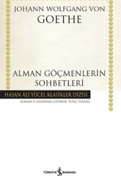 Alman Göçmenlerin Sohbetleri - Hasan Ali Yücel Klasikleri (Ciltli)