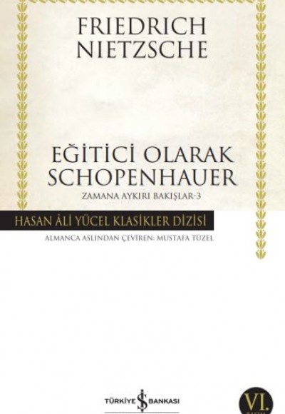 Eğitici Olarak Schopenhauer - Zamana Aykırı Bakışlar 3 - Hasan Ali Yücel Klasikleri