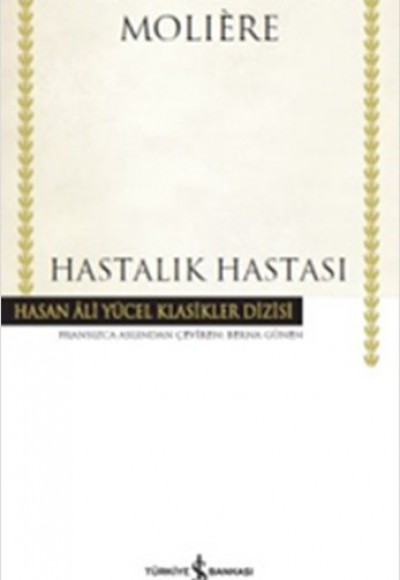 Hastalık Hastası - Hasan Ali Yücel Klasikleri (Ciltli)