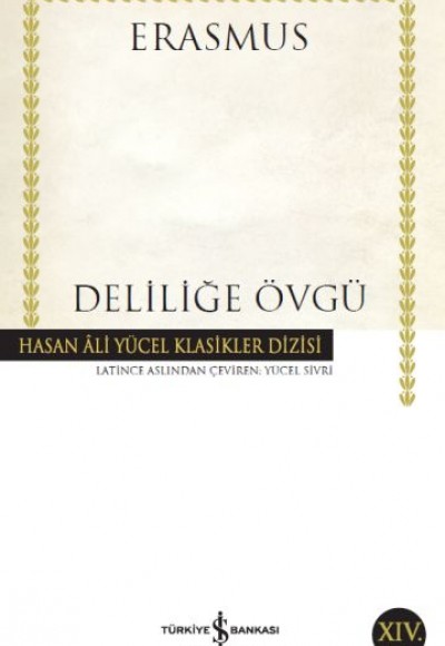 Deliliğe Övgü - Hasan Ali Yücel Klasikleri