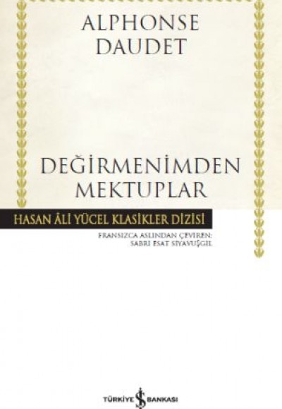 Değirmenimden Mektuplar - Hasan Ali Yücel Klasikleri