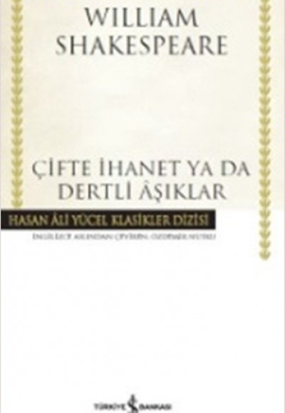 Çifte İhanet ya da Dertli Aşıklar - Hasan Ali Yücel Klasikleri (Ciltli)