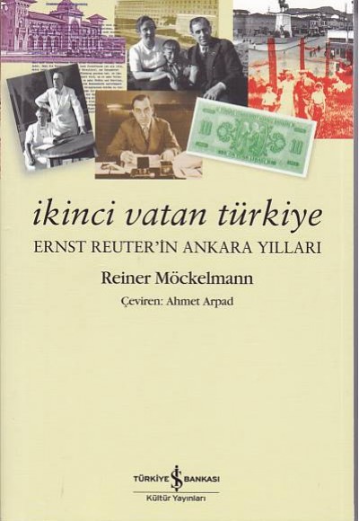 İkinci Vatan Türkiye (Ernst Reuter'in Ankara Yılları)