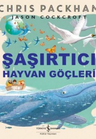 Şaşırtıcı Hayvan Göçleri