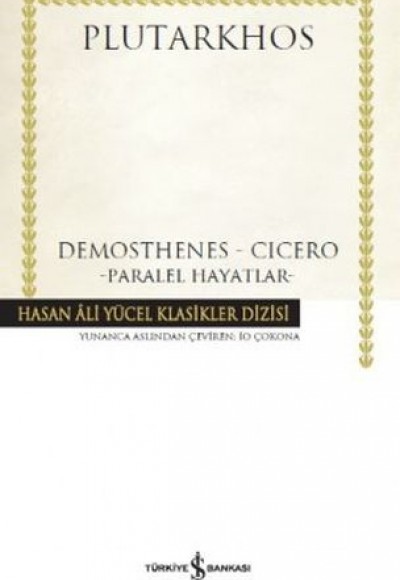 Demosthenes - Cicero - Hasan Ali Yücel Klasikleri (Ciltli)