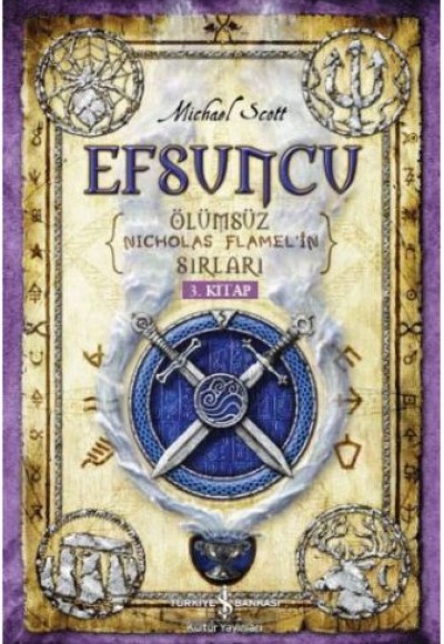Ölümsüz Nicholas Flamel'in Sırları 3. Kitap - Efsuncu