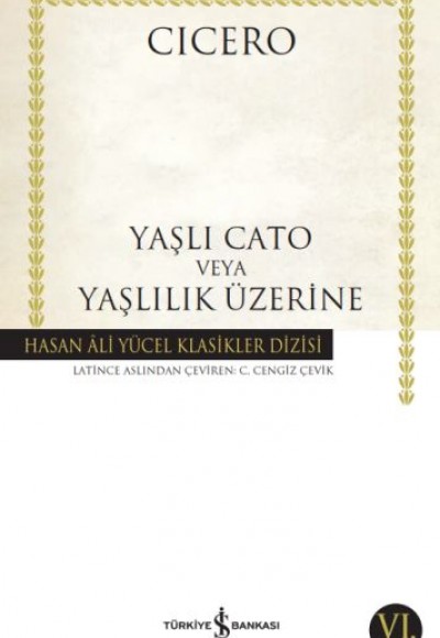 Yaşlı Cato veya Yaşlılık Üzerine - Hasan Ali Yücel Klasikleri