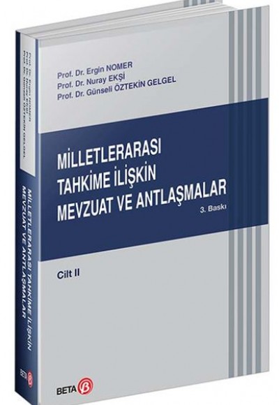 Milletlerarası Tahkime İlişkin Mevzuat ve Antlaşmalar Cilt: 2