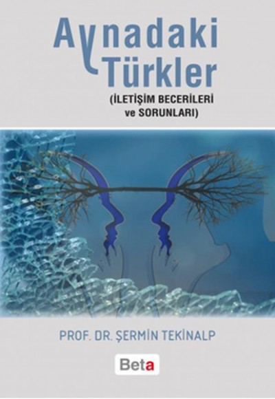 Aynadaki Türkler  İletişim Becerileri ve Sorunları