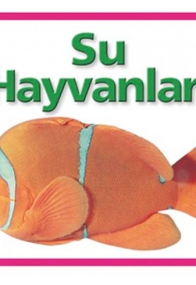 Su Hayvanları (Ciltli)