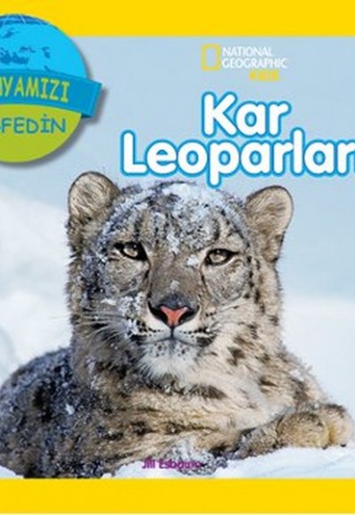 National Geographic Kids - Dünyanızı Keşfedin Kar Leoparları