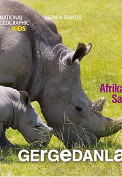 National Geographic Kids - Afrikada Safari Gergedanlar