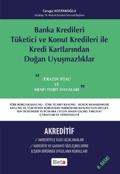 Banka Kredileri Tüketici ve Konut Kredileri ile Kredi Kartlarından Doğan Uyuşmazlıklar