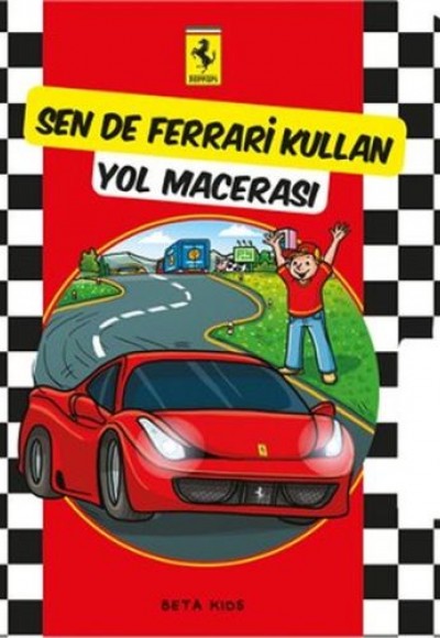 Ferrari Sen de Ferrari Kullan - Yol Macerası