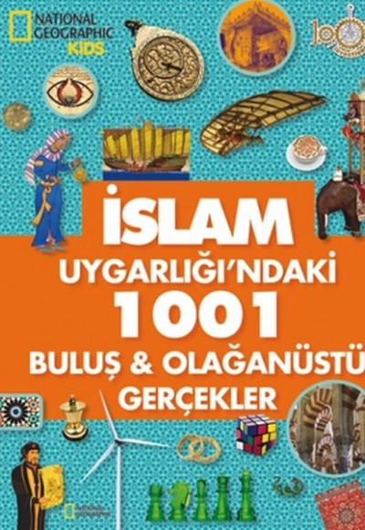 İslam Uygarlığı'ndaki 1001 Buluş - Olağanüstü Gerçekler