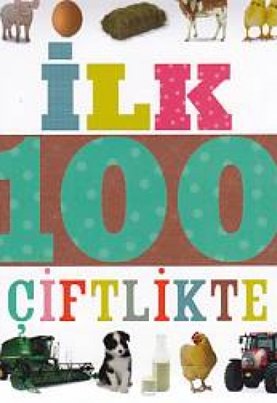 İlk 100 Çiftlikte (Küçük Dolgu Kapak)