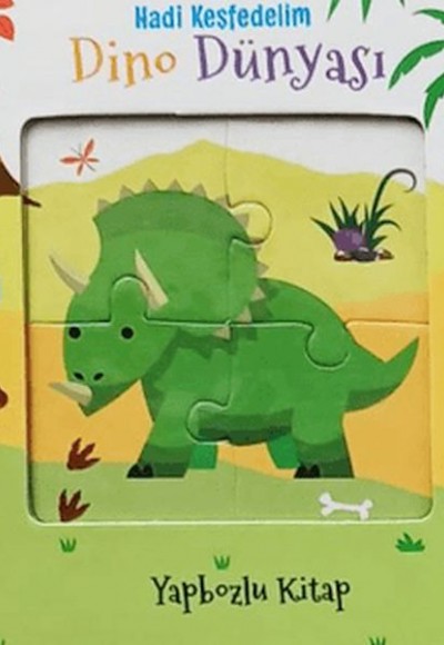 Hadi Keşfedelim - Dino Dünyası Yapbozlu Karton Kitap