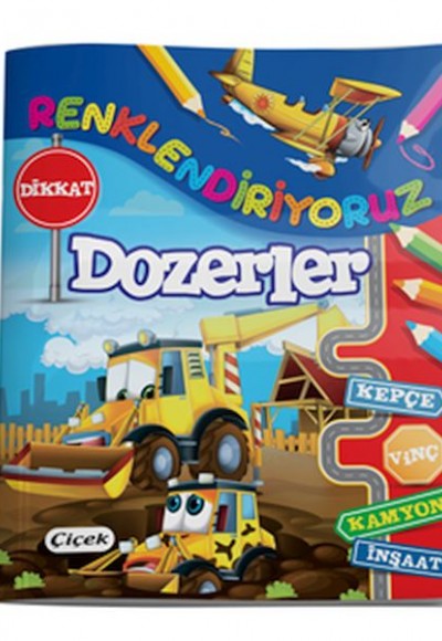 Renklendiriyoruz - Dozerler