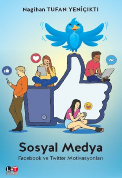 Sosyal Medya  Facebook ve Twitter Motivasyonları