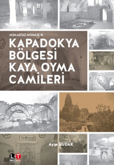 Kapadokya Bölgesi Kaya Oyma Camileri