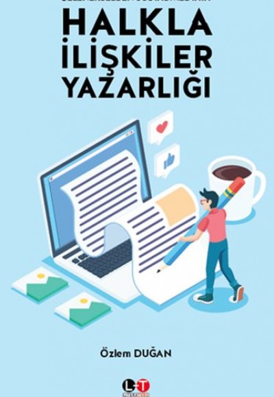 Gelenekselden Sosyal Medyaya Halkla İlişkiler Yazarlığı